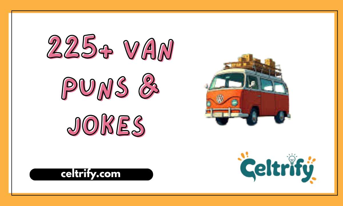 225+ Van Puns & Jokes That’ll Drive You Wild!