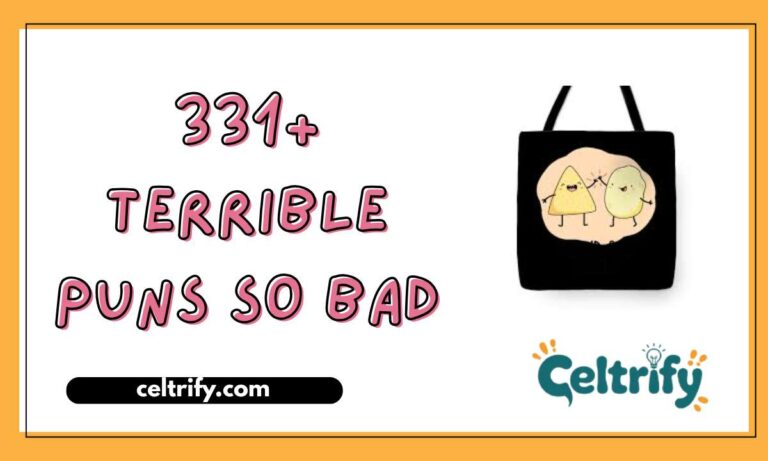 331+ Terrible Puns So Bad