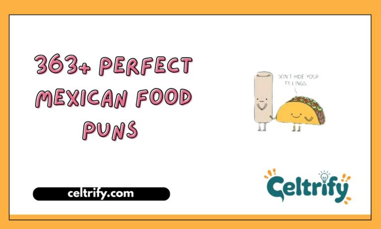 363+ Perfect Mexican Food Puns Ultimate Funny Guide! 2026