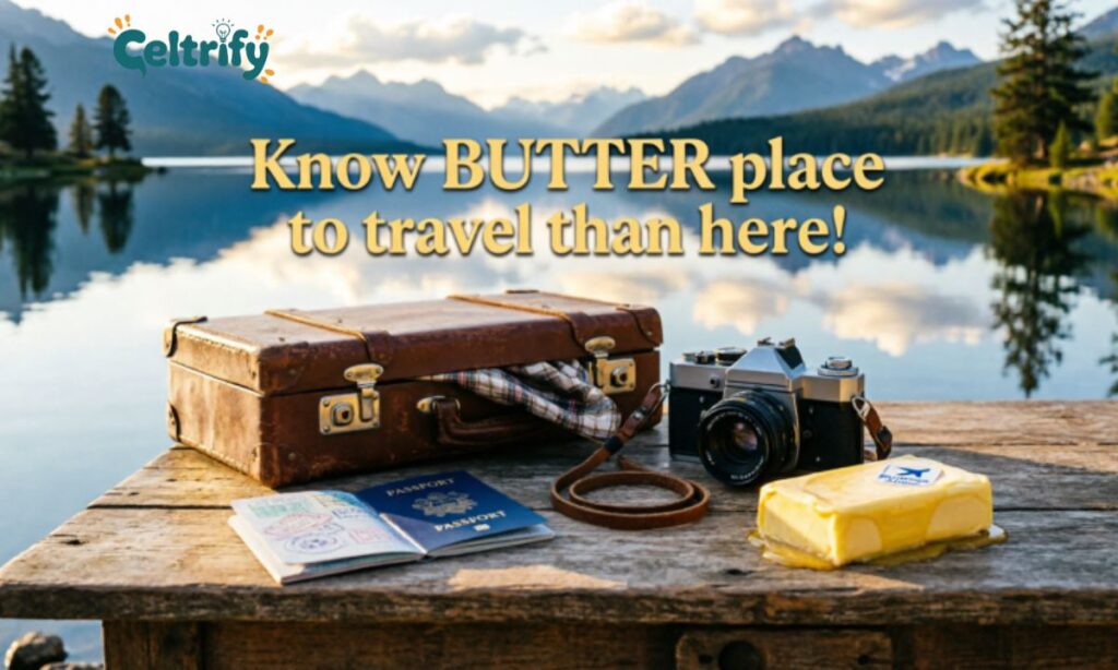 Butter Puns for Tourists and Travelers