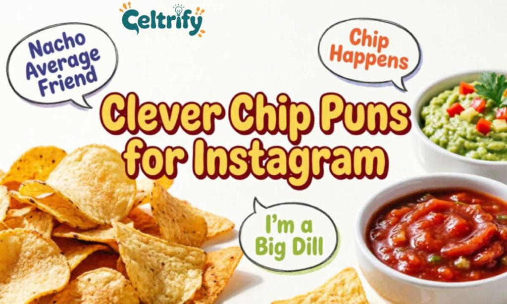 Clever Chip Puns for Instagram