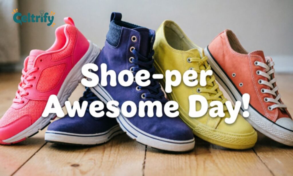 Funny Shoe Puns Captions