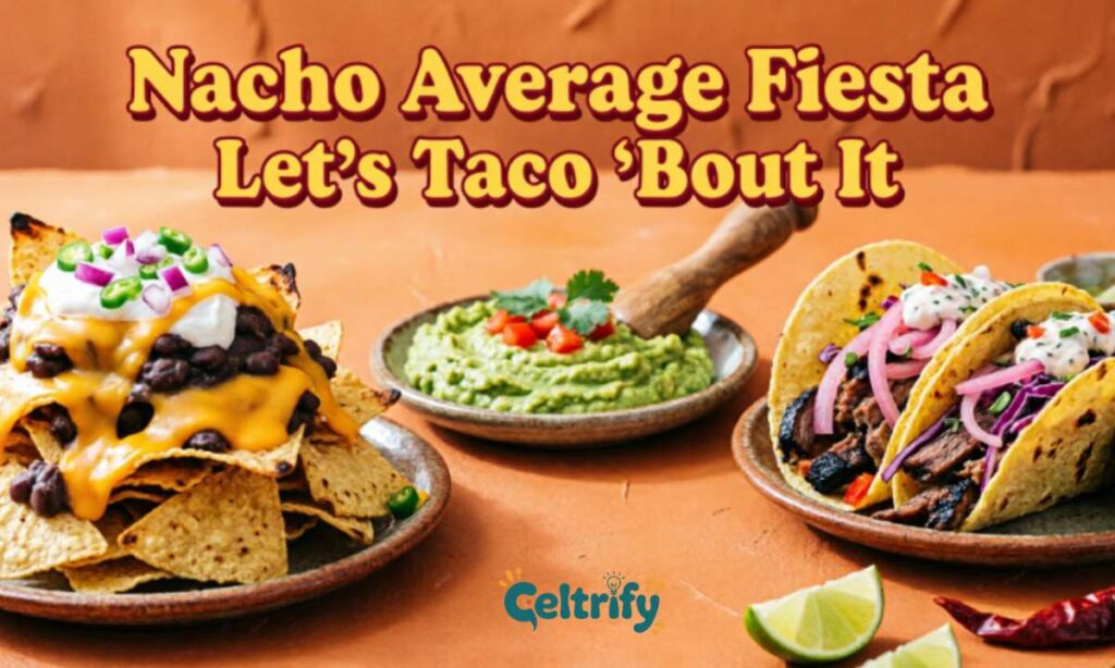 Silly & Sassy Mexican Food Wordplay