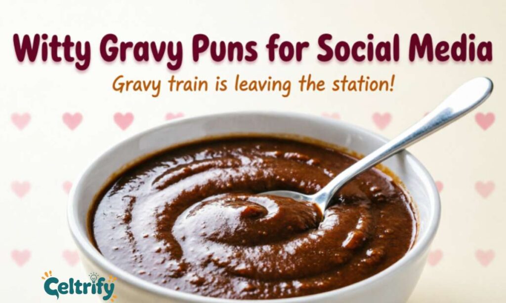 Witty Gravy Puns for Social Media