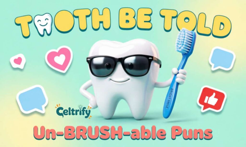 Witty Tooth Puns for Social Media