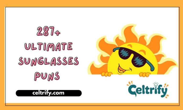 287+ Ultimate Sunglasses Puns That Are Too Cool to Miss