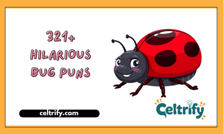 321+ Hilarious Bug Puns