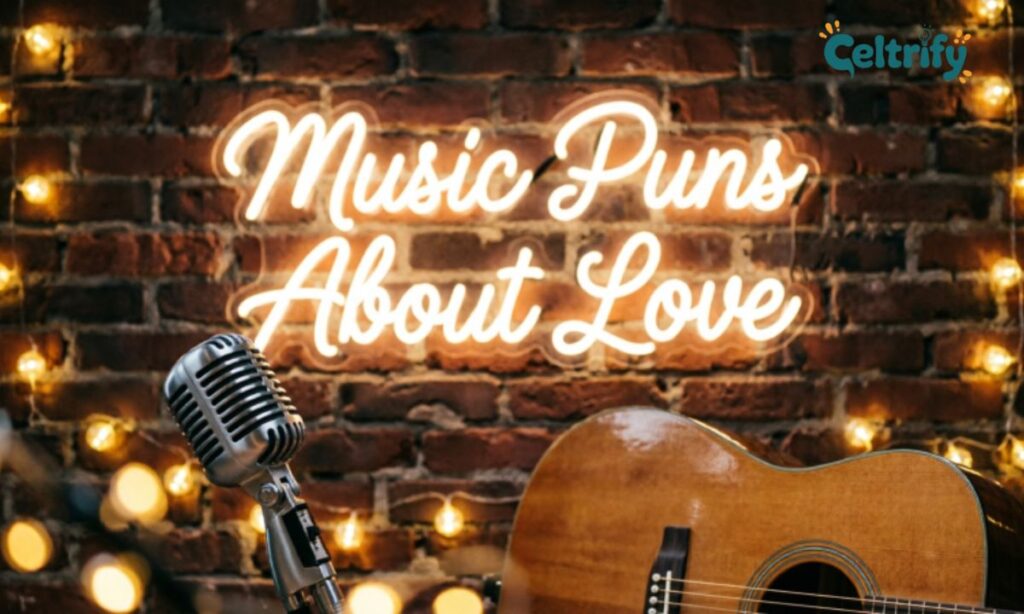 Music puns about love
