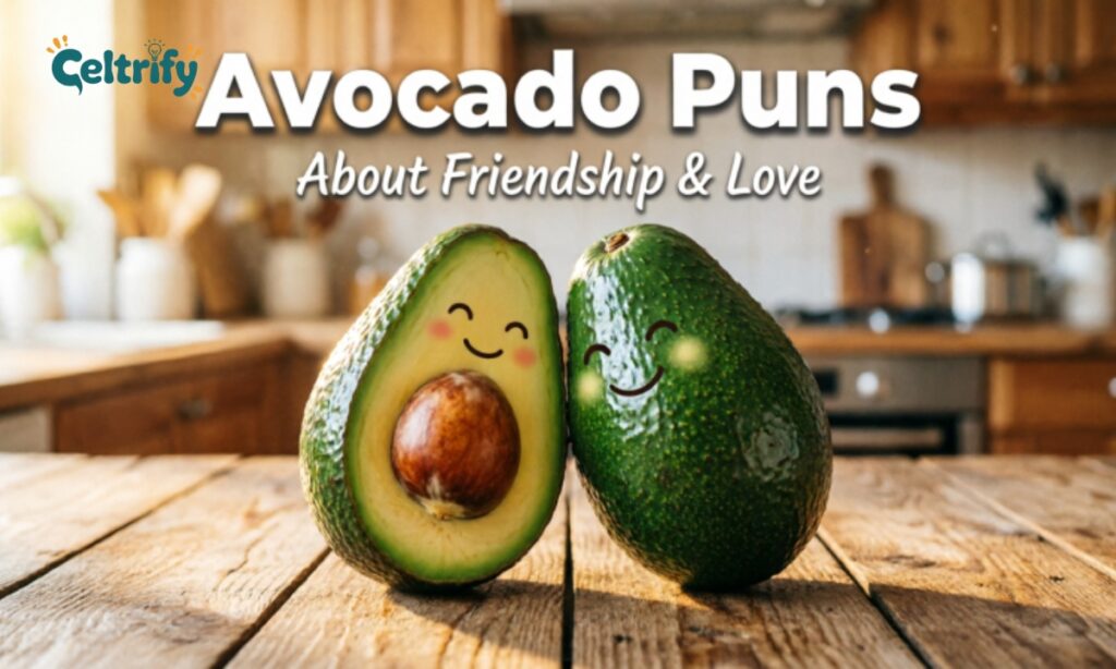 Avocado One-Liner Puns About Friendship and Love