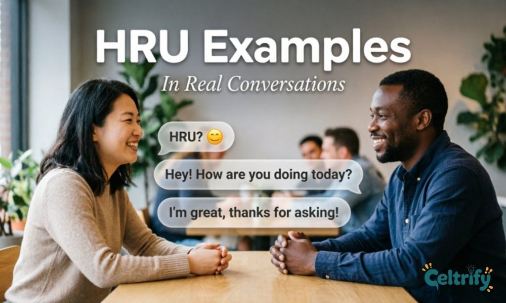 HRU Examples in Real Conversations