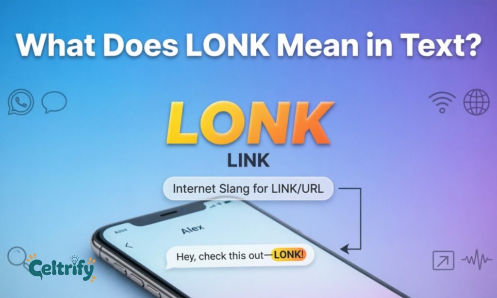 What Does Lonk Mean in Text