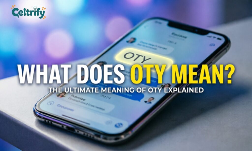 What Does OTY Mean