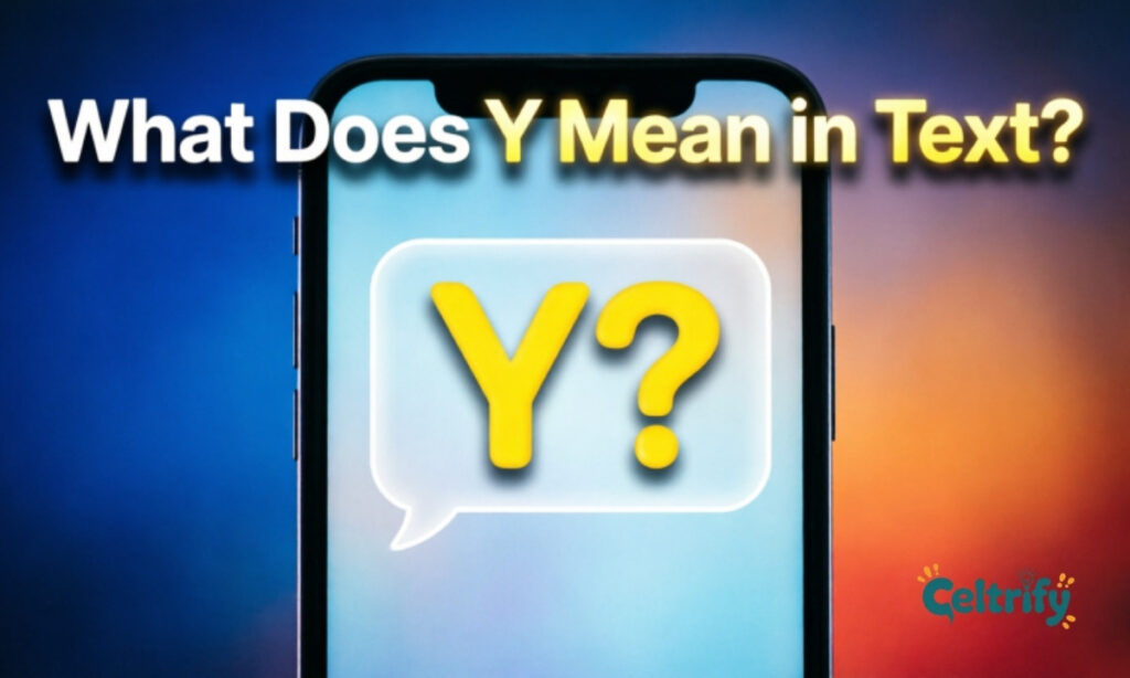 What Does Y Mean in Text