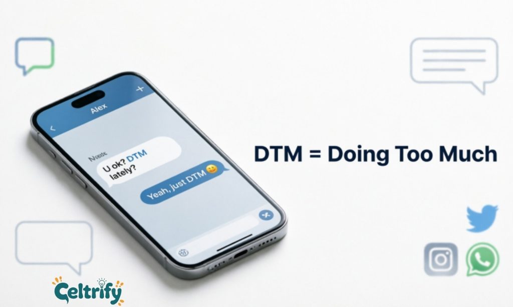 What Does DTM Mean